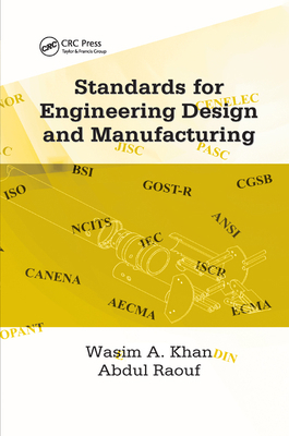Standards for Engineering Design and Manufacturing 0367391546 Book Cover