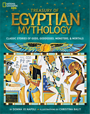 Treasury of Egyptian Mythology: Classic Stories... 1426313810 Book Cover