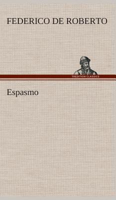 Espasmo [Spanish] 3849527301 Book Cover