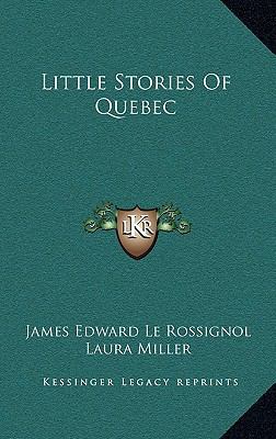 Little Stories Of Quebec 1163837040 Book Cover