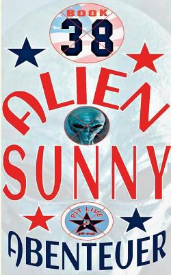 Alien Sunny: Spannende Abenteuer in Hollywood [German] 374481906X Book Cover