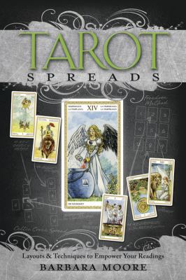 Tarot Spreads: Layouts & Techniques to Empower ... 0738727849 Book Cover