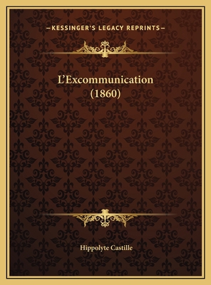 L'Excommunication (1860) [French] 1169516661 Book Cover