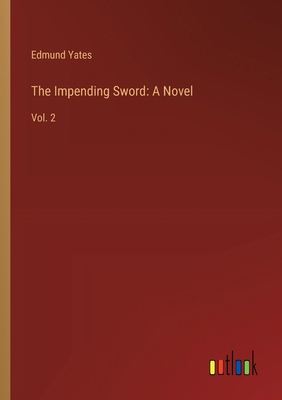 The Impending Sword: A Novel: Vol. 2 3368914162 Book Cover