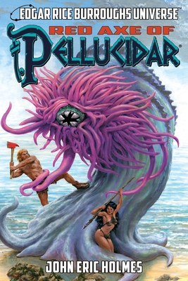 Red Axe of Pellucidar (Edgar Rice Burroughs Uni... 1945462469 Book Cover