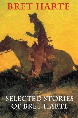 Selected Stories of Bret Harte B0882HK79Y Book Cover