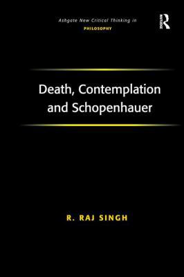 Death, Contemplation and Schopenhauer 1138276081 Book Cover