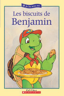 Les Biscuits de Benjamin [French] 0439958024 Book Cover