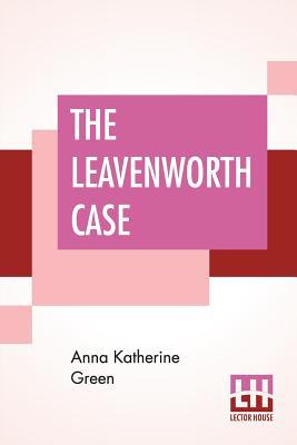 The Leavenworth Case 9353368820 Book Cover