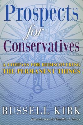 Prospects for Conservatives: A Compass for Redi... 1621380505 Book Cover