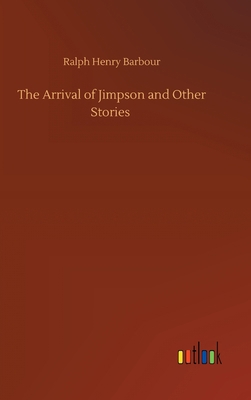 The Arrival of Jimpson and Other Stories 3752394951 Book Cover