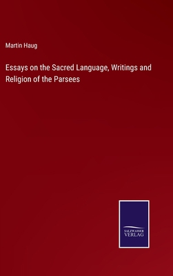 Essays on the Sacred Language, Writings and Rel... 3375032617 Book Cover