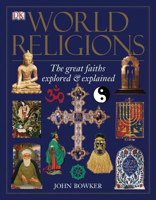 World Religions: The Great Faiths Explored and ... 0756617723 Book Cover