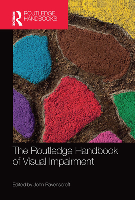 The Routledge Handbook of Visual Impairment 0367670593 Book Cover