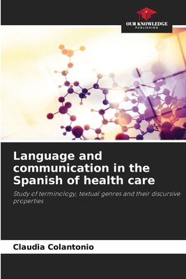 Language and communication in the Spanish of he... 6208029929 Book Cover