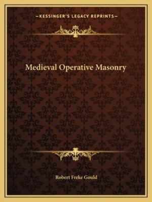 Medieval Operative Masonry 116290609X Book Cover