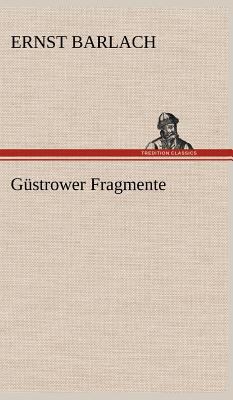 Gustrower Fragmente [German] 3847243470 Book Cover