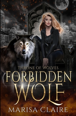 The Forbidden Wolf: Throne of Wolves B0BBQ7BFZC Book Cover