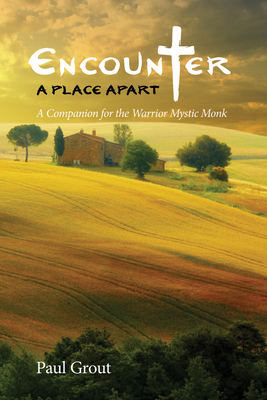 Encounter a Place Apart: A Companion for the Wa... 1532633378 Book Cover