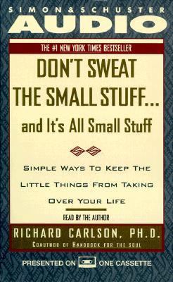 Don't Sweat the Small Stuff: And It's All Small... 0671580752 Book Cover