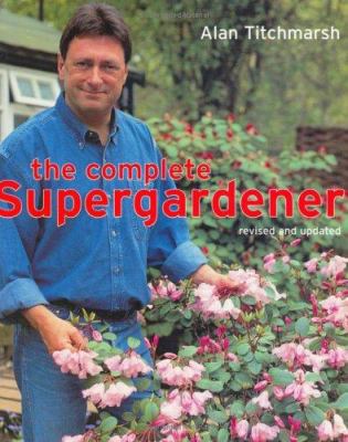 The Complete Supergardener 1844032094 Book Cover