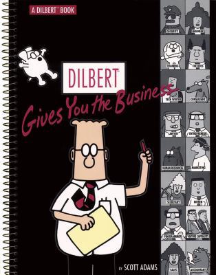 Dilbert Gives You the Business: A Dilbert Book 0740703382 Book Cover