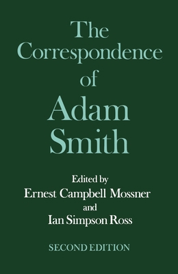 The Correspondence of Adam Smith 0198285701 Book Cover