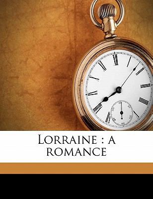 Lorraine: A Romance 1176813919 Book Cover