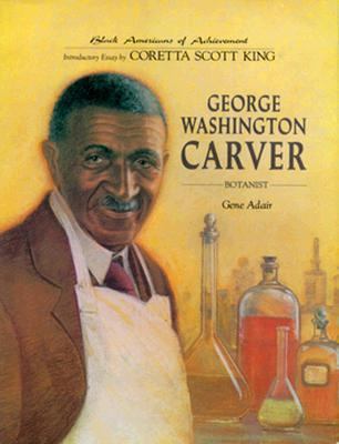 George Washington Carver: Botanist (Black Ameri... 1555465773 Book Cover