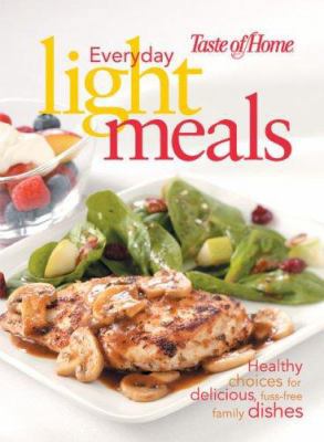 Taste of Home: Everyday Light Meals 0898215188 Book Cover