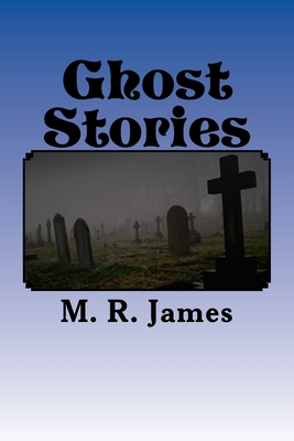 Ghost Stories 1522824340 Book Cover