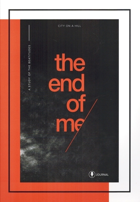 The End of Me Study Journal 1939622549 Book Cover