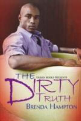 The Dirty Truth 1601620764 Book Cover
