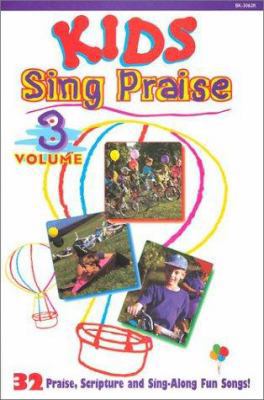 Kids Sing Praise Volume Three 1558979514 Book Cover