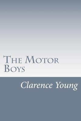 The Motor Boys 1499586787 Book Cover