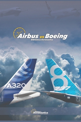 Airbus vs Boeing [Spanish] B08HJ537RQ Book Cover