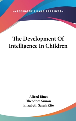 The Development Of Intelligence In Children 0548364583 Book Cover