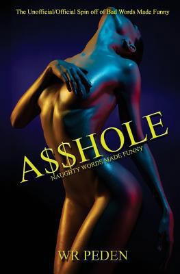 A$$hole 1985763265 Book Cover