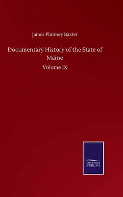 Documentary History of the State of Maine: Volu... 3752501057 Book Cover