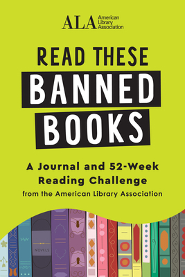 Read These Banned Books: A Journal and 52-Week ... 1728268818 Book Cover
