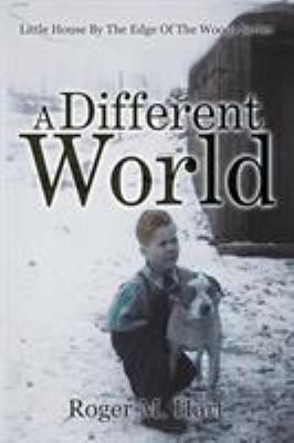 A Different World: Little House by the Edge of ... 1503566242 Book Cover