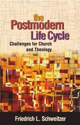 The Postmodern Life Cycle 0827229984 Book Cover