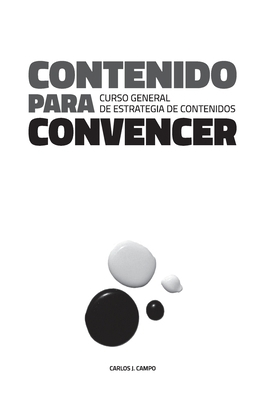Contenido para convencer: Curso General de Estr... [Spanish] 8409332000 Book Cover