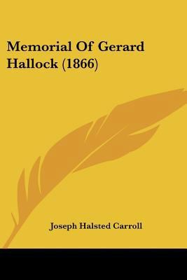 Memorial Of Gerard Hallock (1866) 0548863393 Book Cover