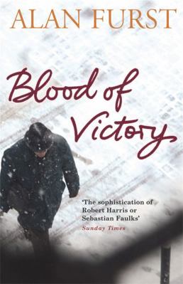 Blood of Victory. Alan Furst 0753826380 Book Cover