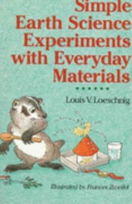 Simple Earth Science Experiments With Everyday ... 0806903651 Book Cover