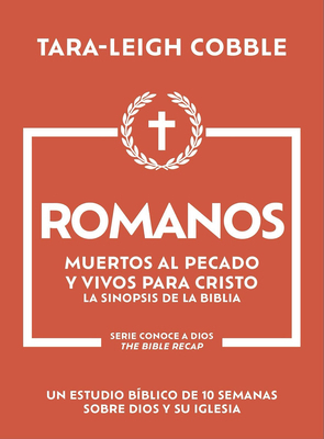 Romanos: Muertos Al Pecado Y Vivos Para Cristo [Spanish] B0FF15ZTS8 Book Cover