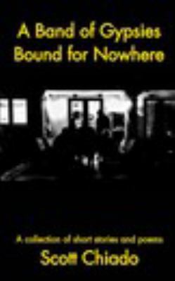 A Band of Gypsies Bound for Nowhere