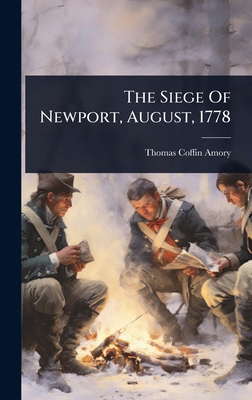 The Siege Of Newport, August, 1778 102485518X Book Cover