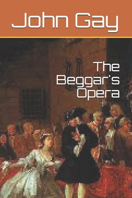 The Beggar's Opera B08XLLF2DP Book Cover